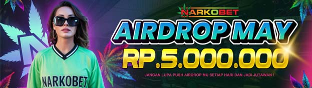 NARKOBET AIRDROP MAY
