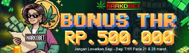 BONUS THR NARKOBET