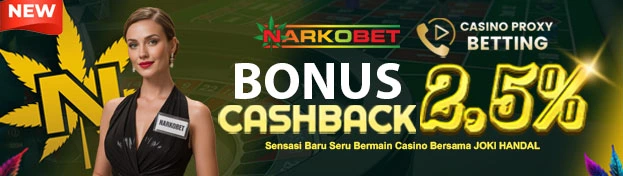 NARKOBET BONUS CASHBACK CASINO PROXY BETTING 2,5%